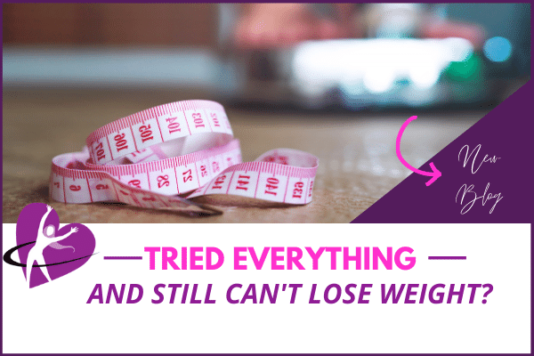 tried everything but can't lose weight?